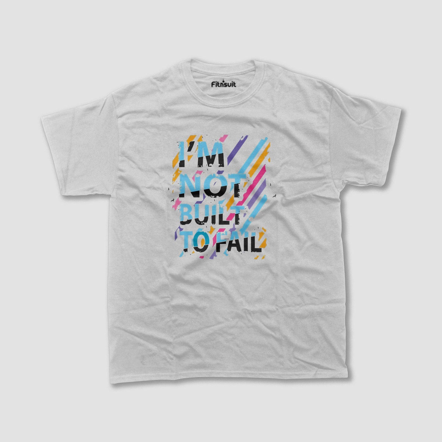 I'm Not Built To Fail Motivational Quote T shirt for everyone