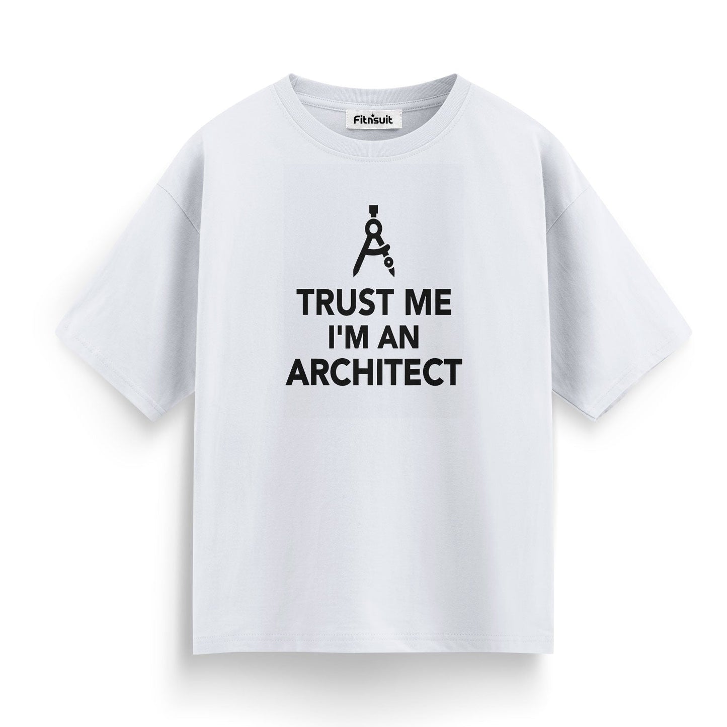 Trust Me I’m An Architect Confidence Architecture T shirt