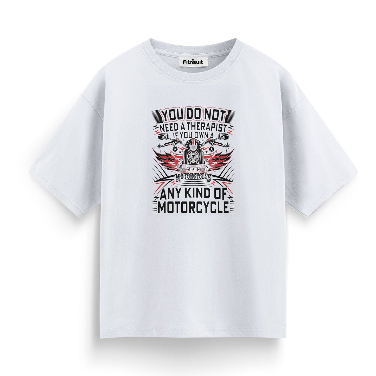 You Do Not Need A Therapist Motorcycle Escape T shirt