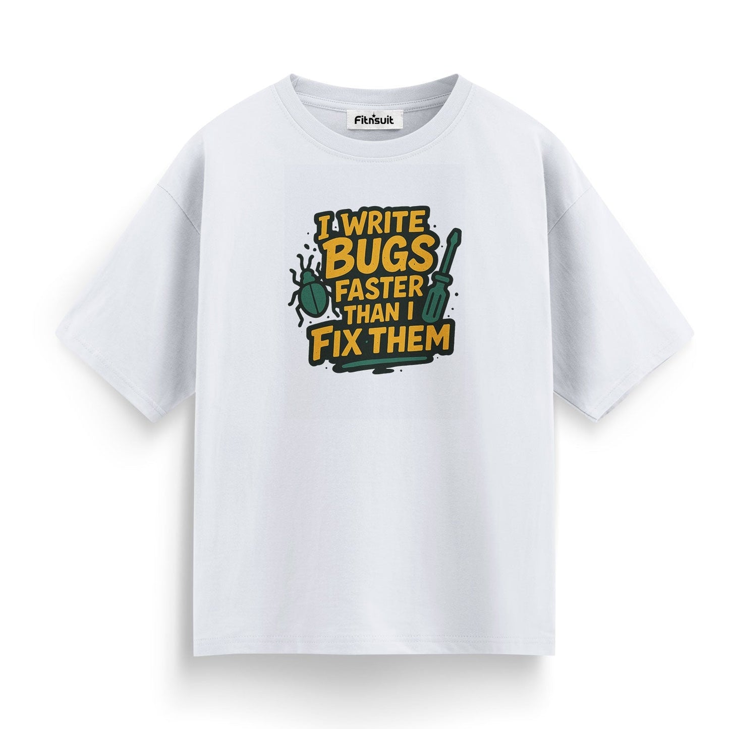I Write Bugs Faster Than I Fix Them Programmer T-Shirt
