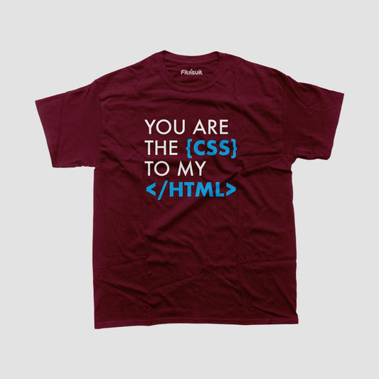 You are the css to my html funny Programmer quote Unisex Premium T-shirt