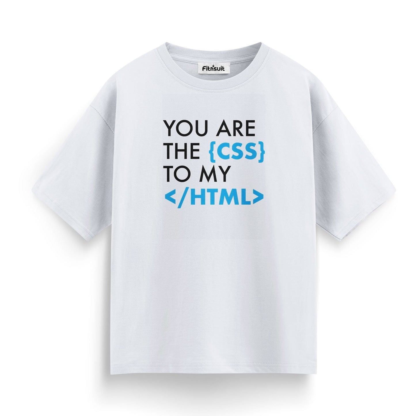 You are the css to my html funny Programmer quote Unisex Premium T-shirt