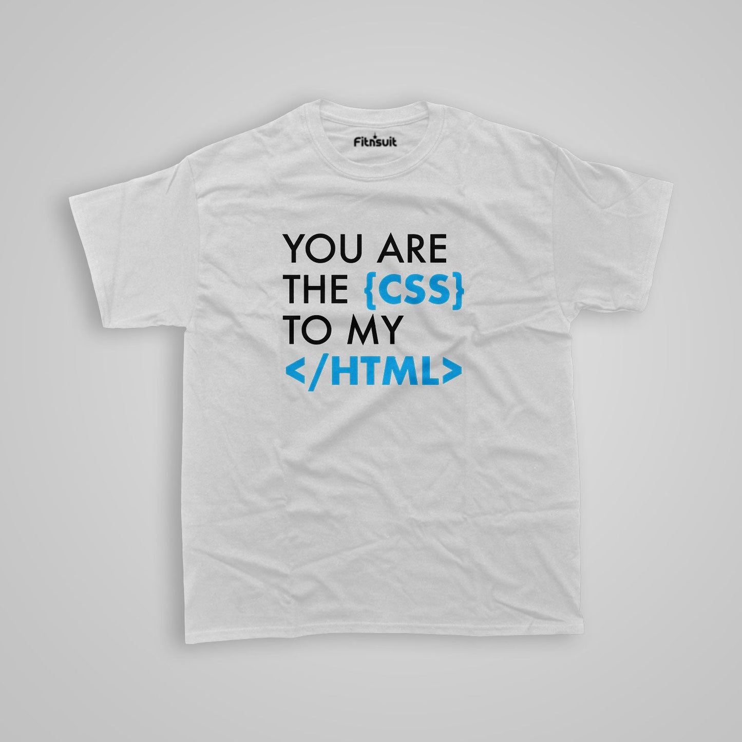 You are the css to my html funny Programmer quote Unisex Premium T-shirt