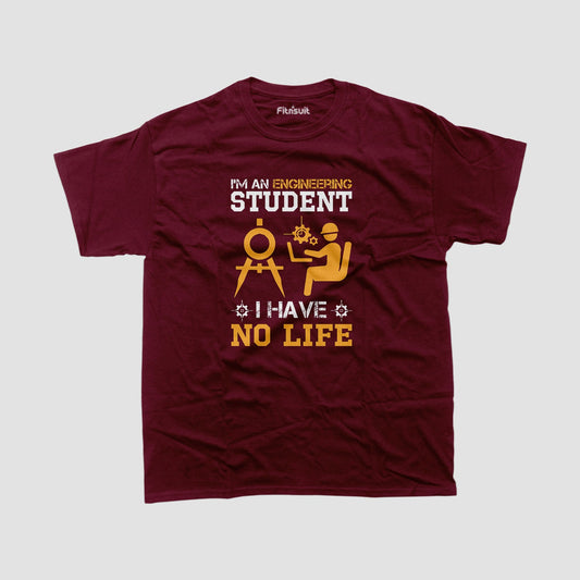 I’m An Engineering Student No Life Civil Engineer T shirt
