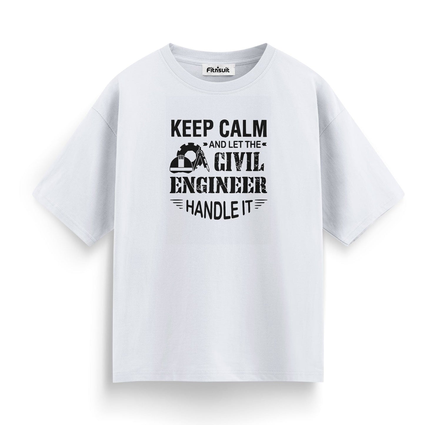 Keep Calm And Let The Civil Engineer Handle It T shirt