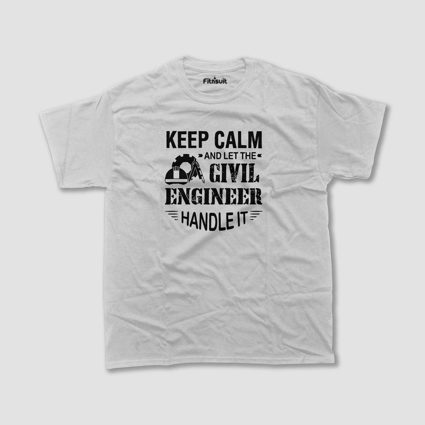 Keep Calm And Let The Civil Engineer Handle It T shirt