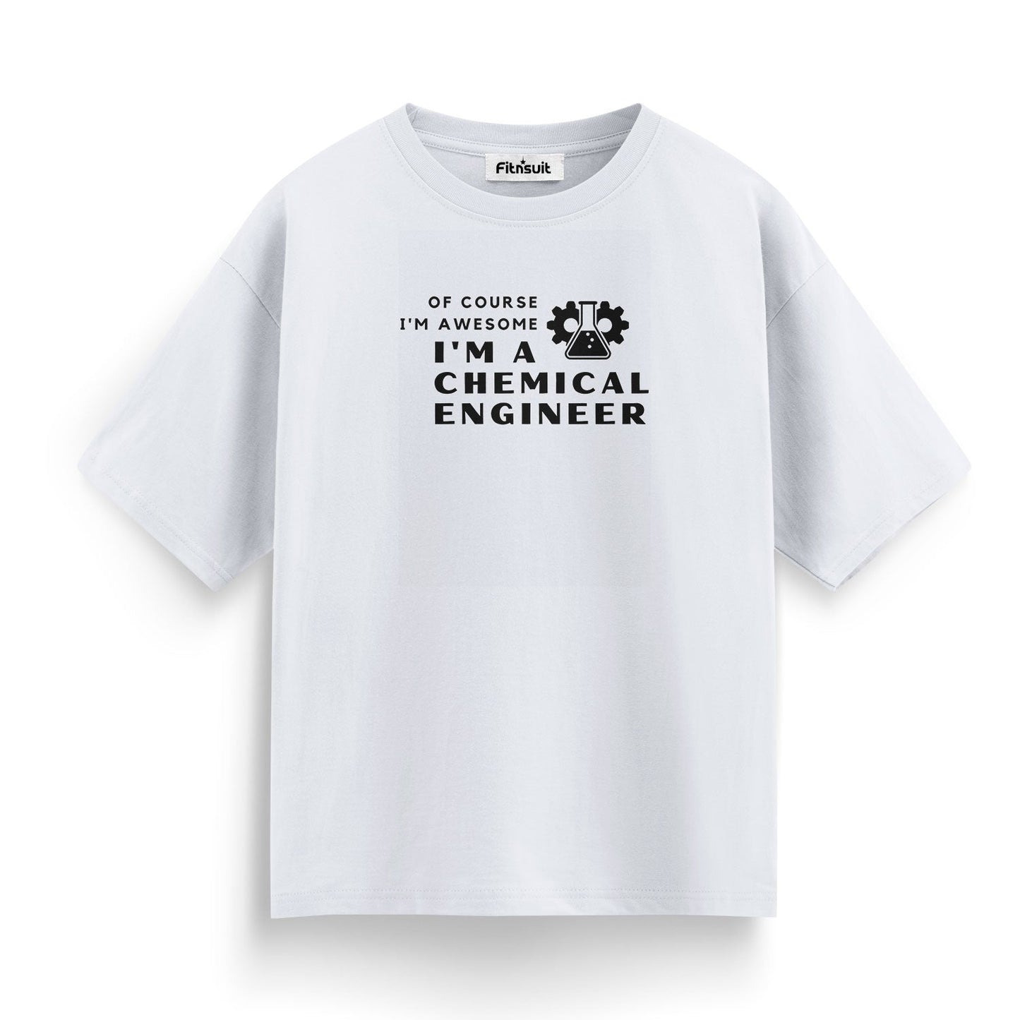 Of Course I’m Awesome I’m A Chemical Engineer Pride T Shirt
