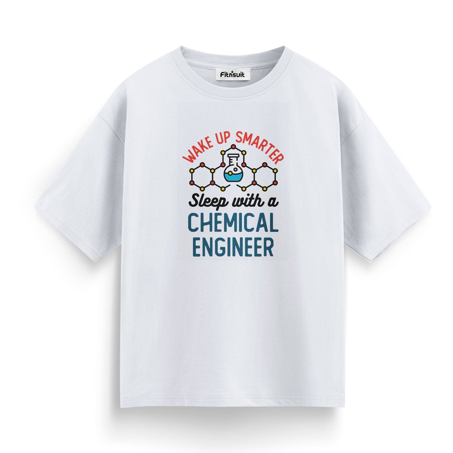 Wake Up Smarter Sleep With A Chemical Engineer Humor T Shirt