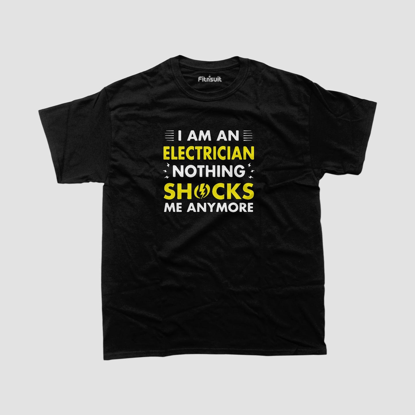 I Am An Electrician Nothing Shocks Me Anymore Electric T Shirt