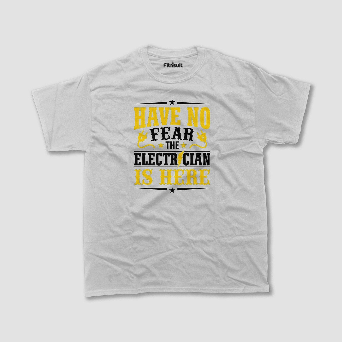Have No Fear The Electrician Is Here Electrical T Shirt