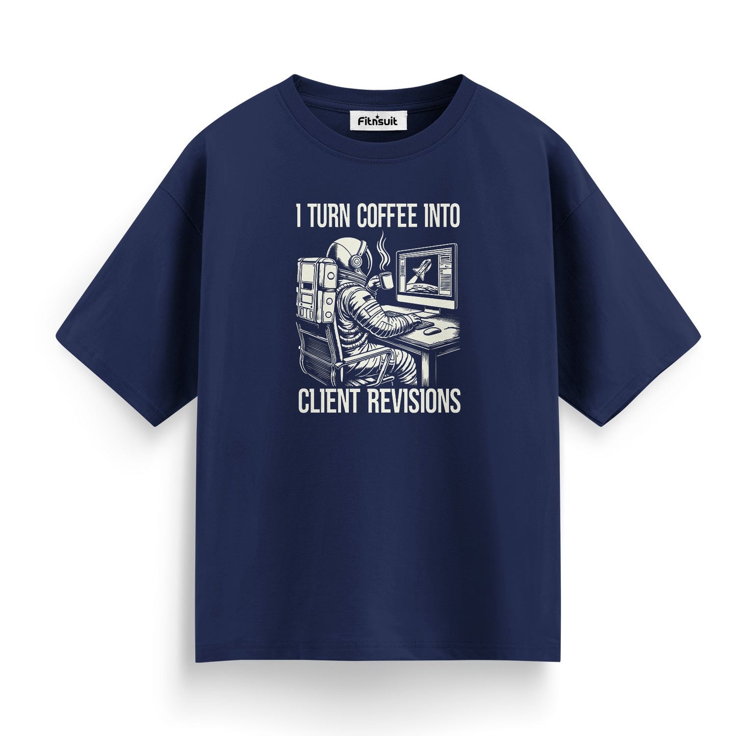 I Turn Coffee Into Client Revisions Freelancer T-Shirt