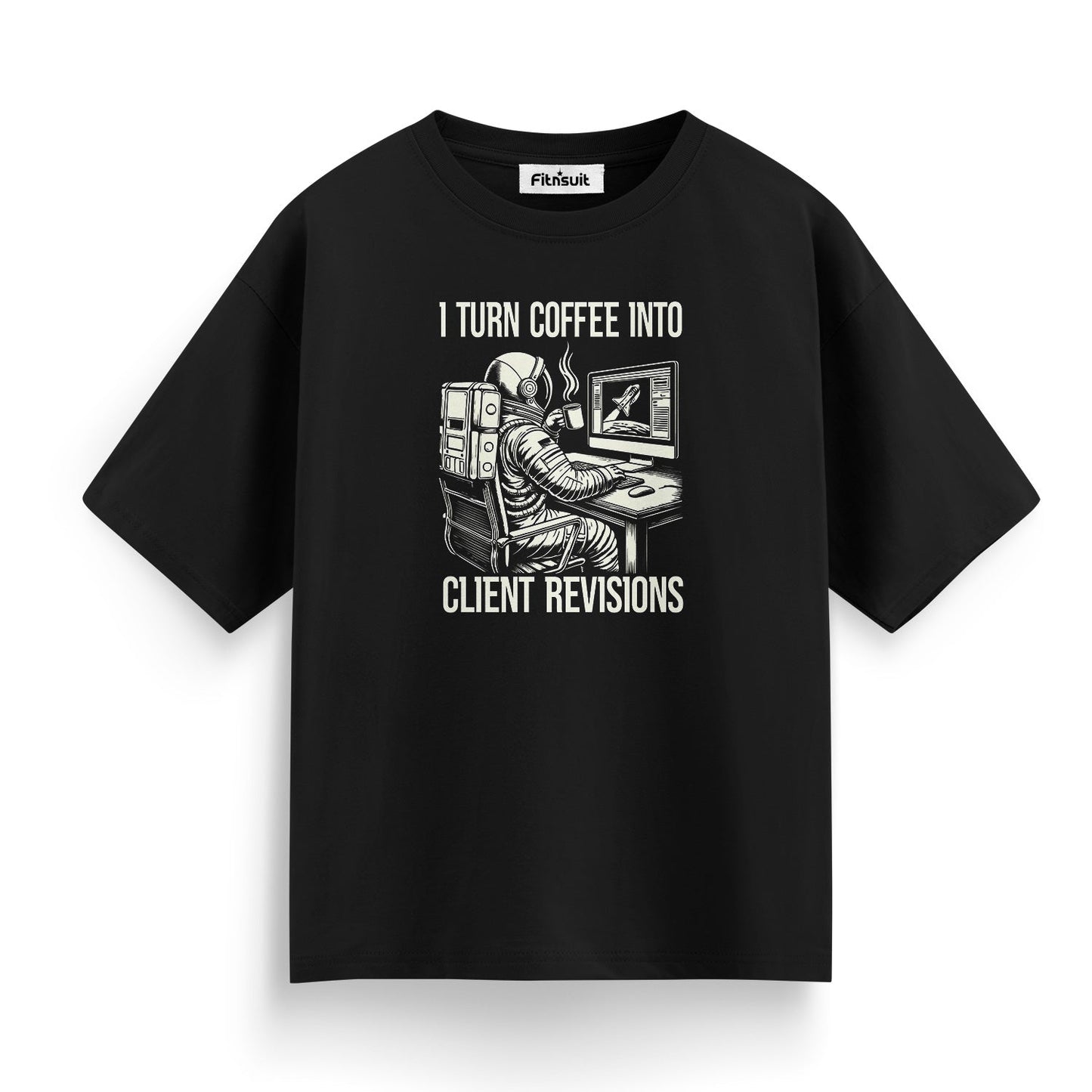 I Turn Coffee Into Client Revisions Freelancer T-Shirt