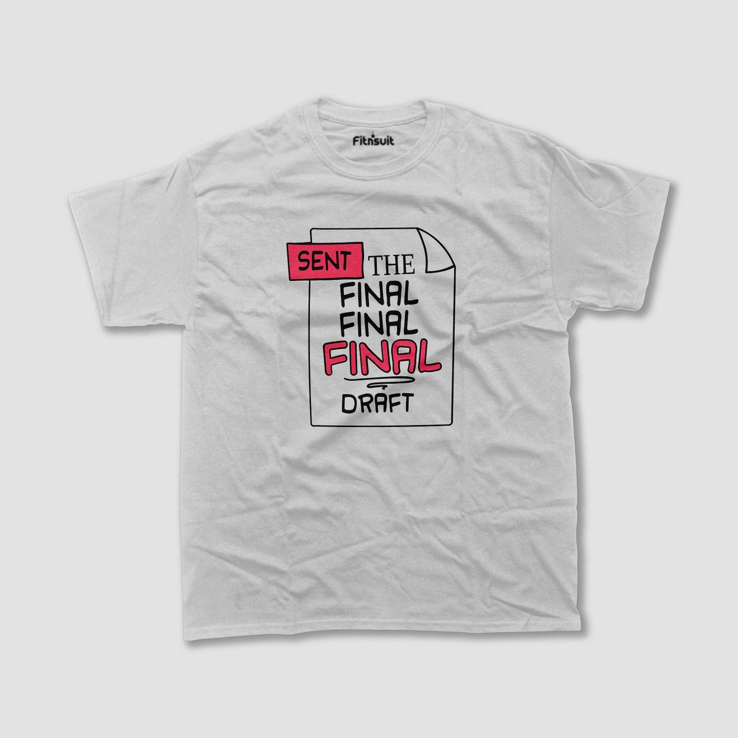 Sent: The Final Final Final Draft Graphic Designer T-Shirt