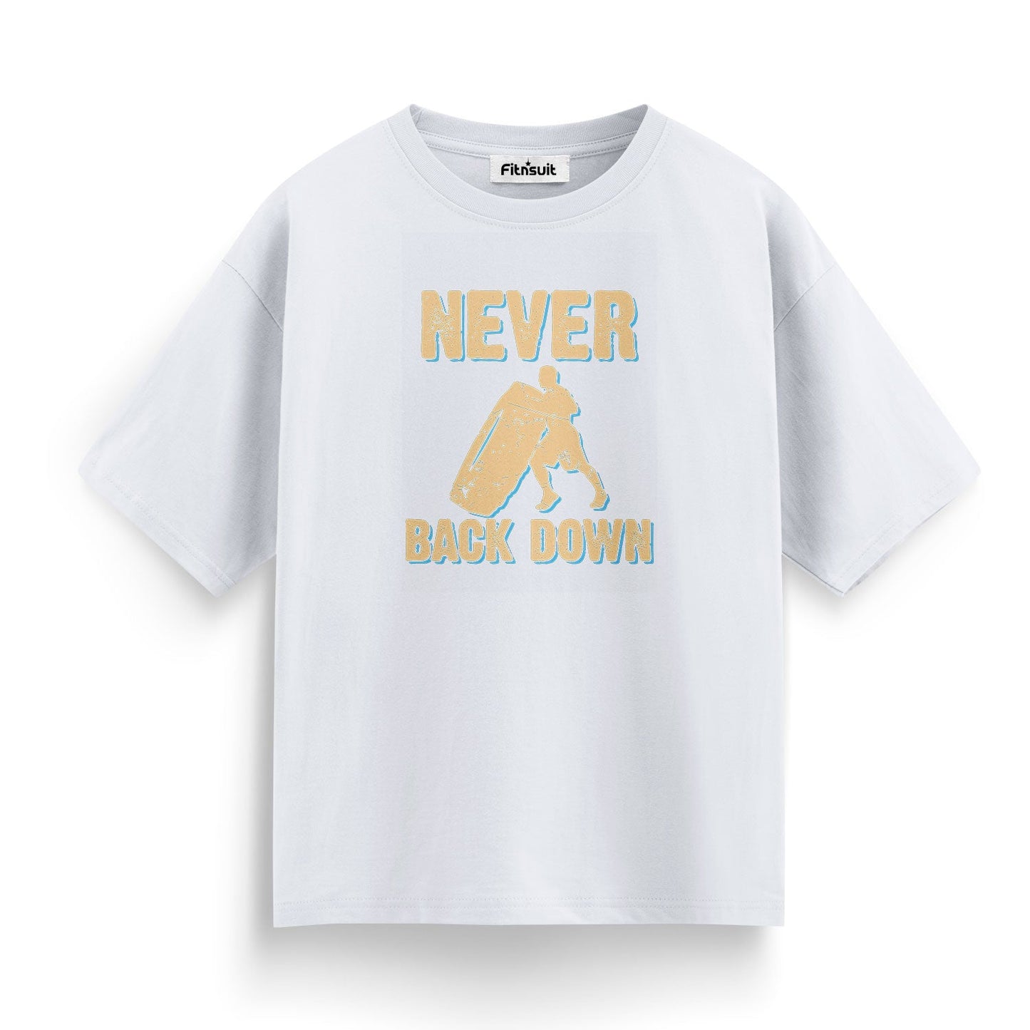 Never Back Down Gym Motivational T shirt