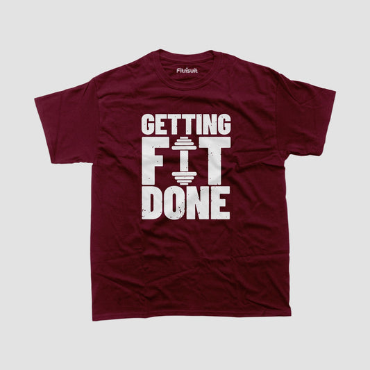 Getting Fit Done Bold Text Gym Motivational T shirt