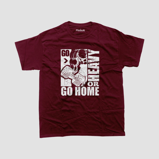 Go Heavy Or Go Home Gym Workout T shirt