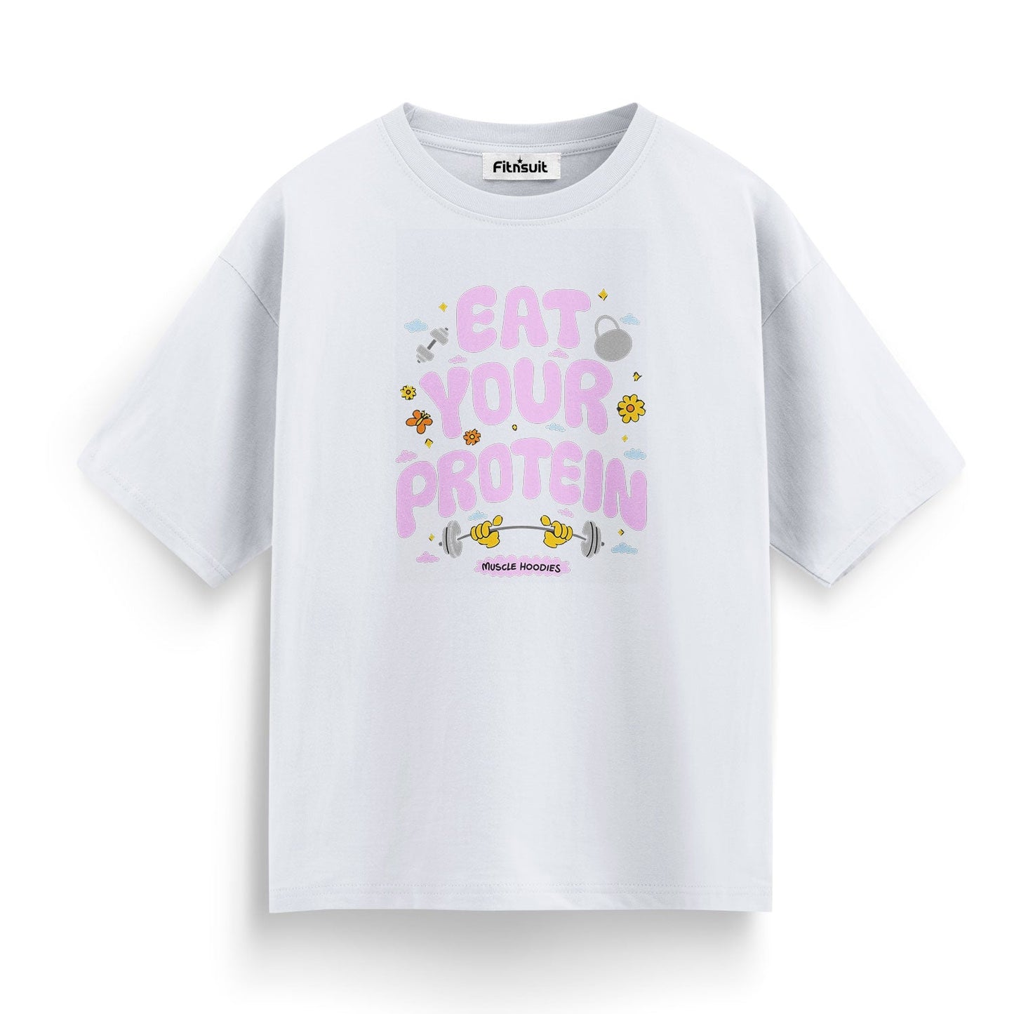 Eat Your Protein Gym Motivational T shirt