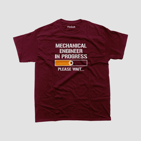 Mechanical Engineerchanical Engineer In Progress Please Wait T shirt