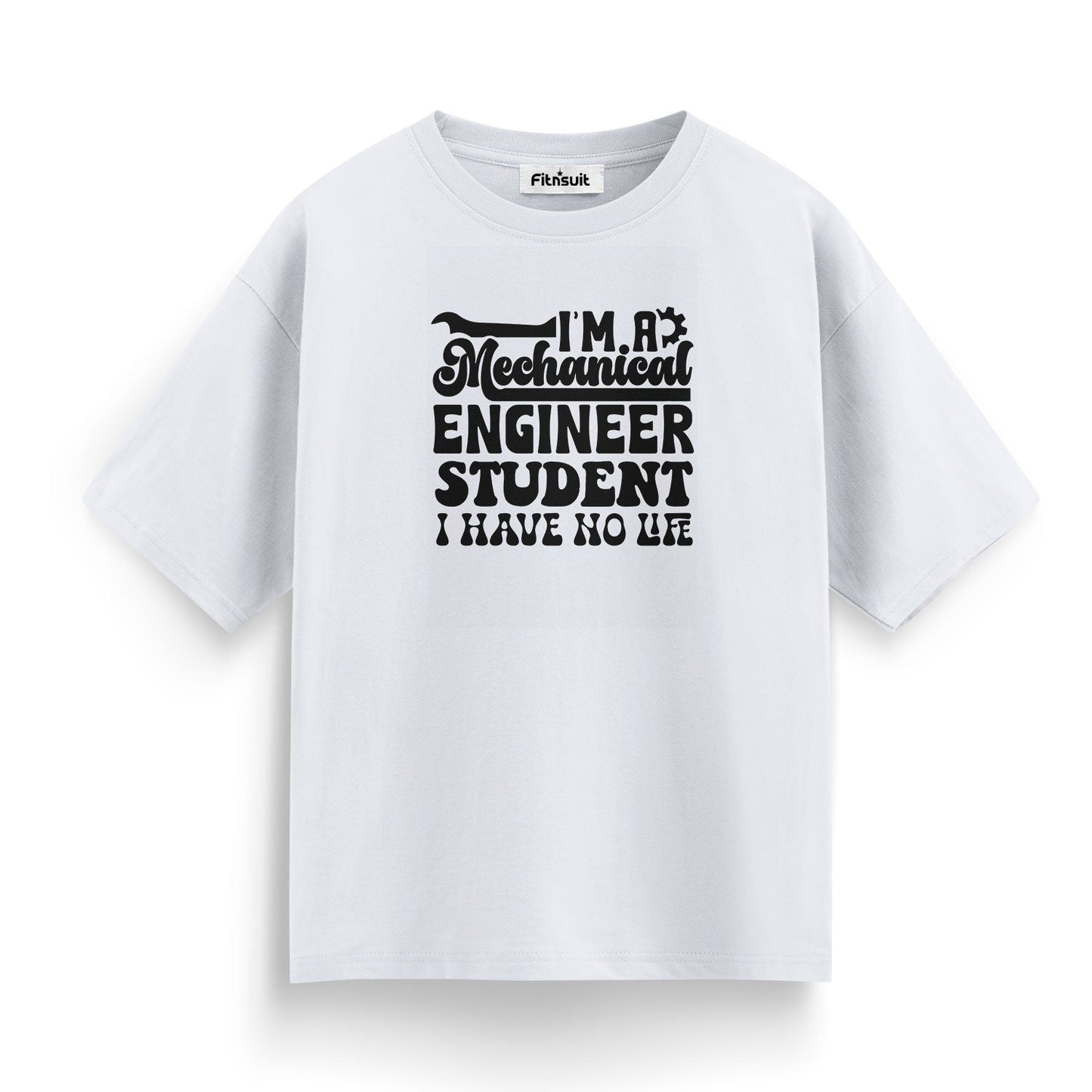 Mechanical Engineerchanical Engineer Student No Life T shirt