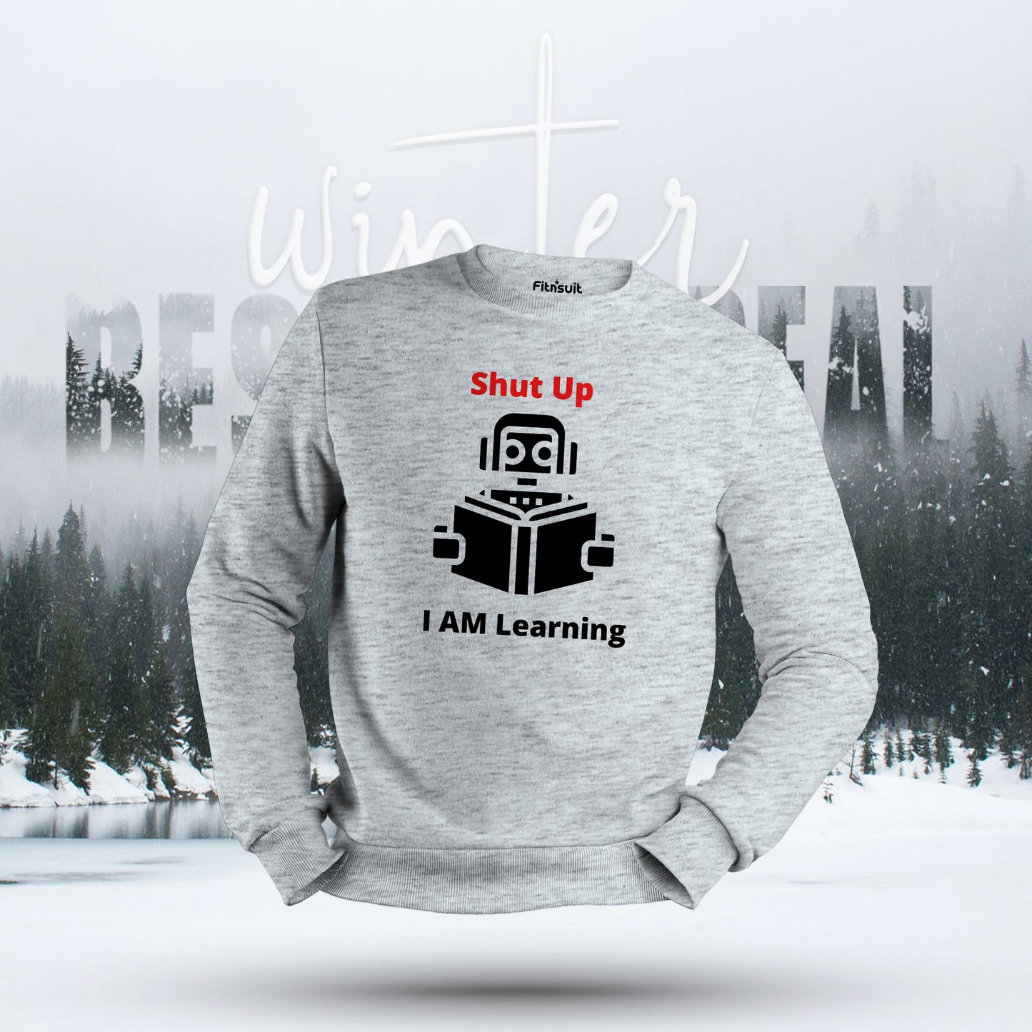 Shut Up I Am Learning Robot Programmer Hoodie & Sweatshirt