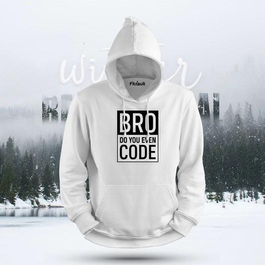 Bro Do You Even Code Hoodie & Sweatshirt