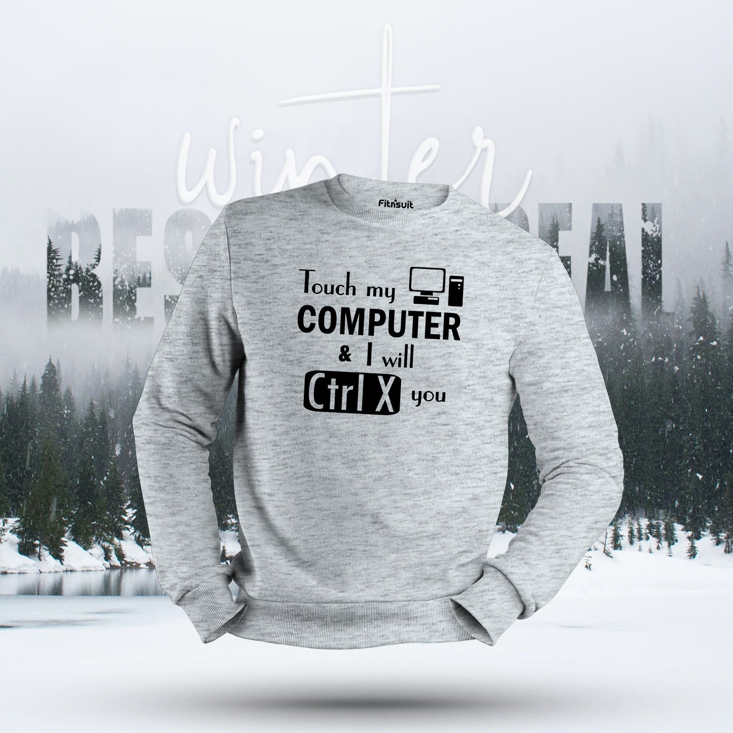 Touch My Computer I’ll Ctrl X You Hoodie & Sweatshirt