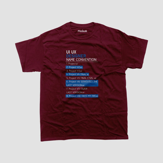 UI UX Designer Project Name Convention UI UX Designer T-Shirt