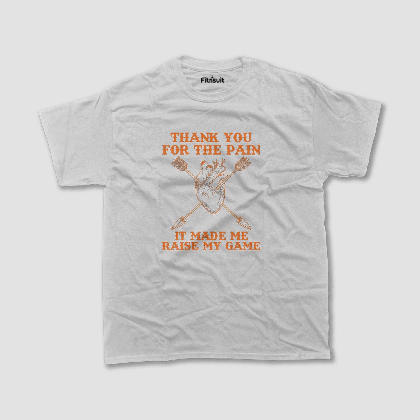 Thank You For The Pain Motivational T shirt for everyone