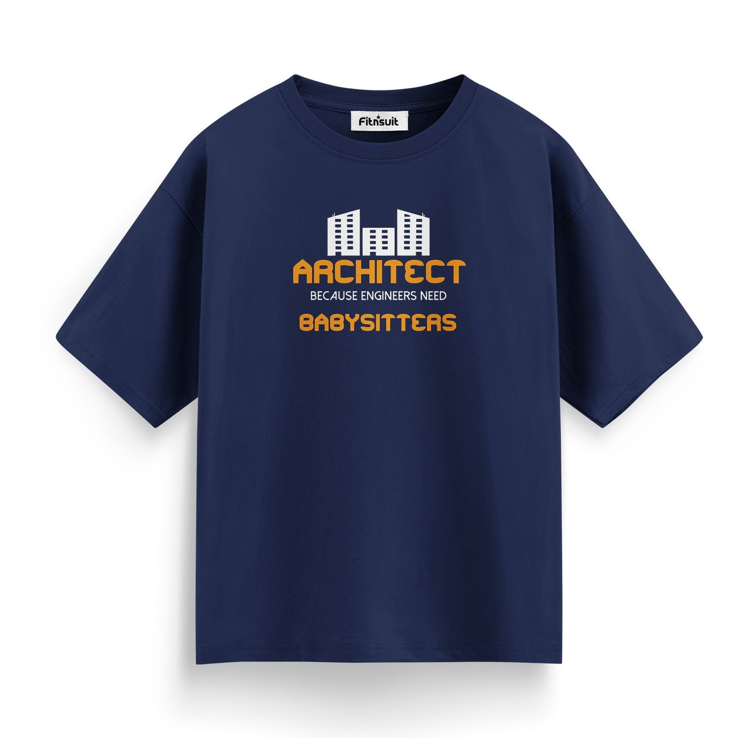 Architect Engineers Babysitters Architecture T shirt