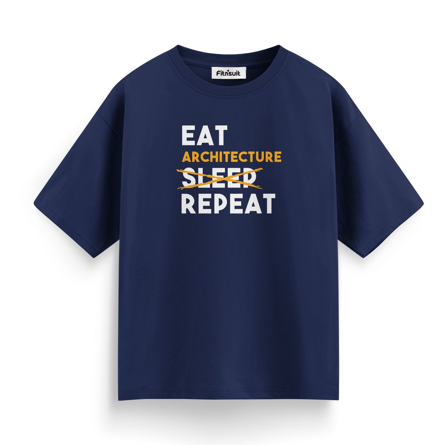 Eat Sleep Repeat Architect Lifestyle T shirt