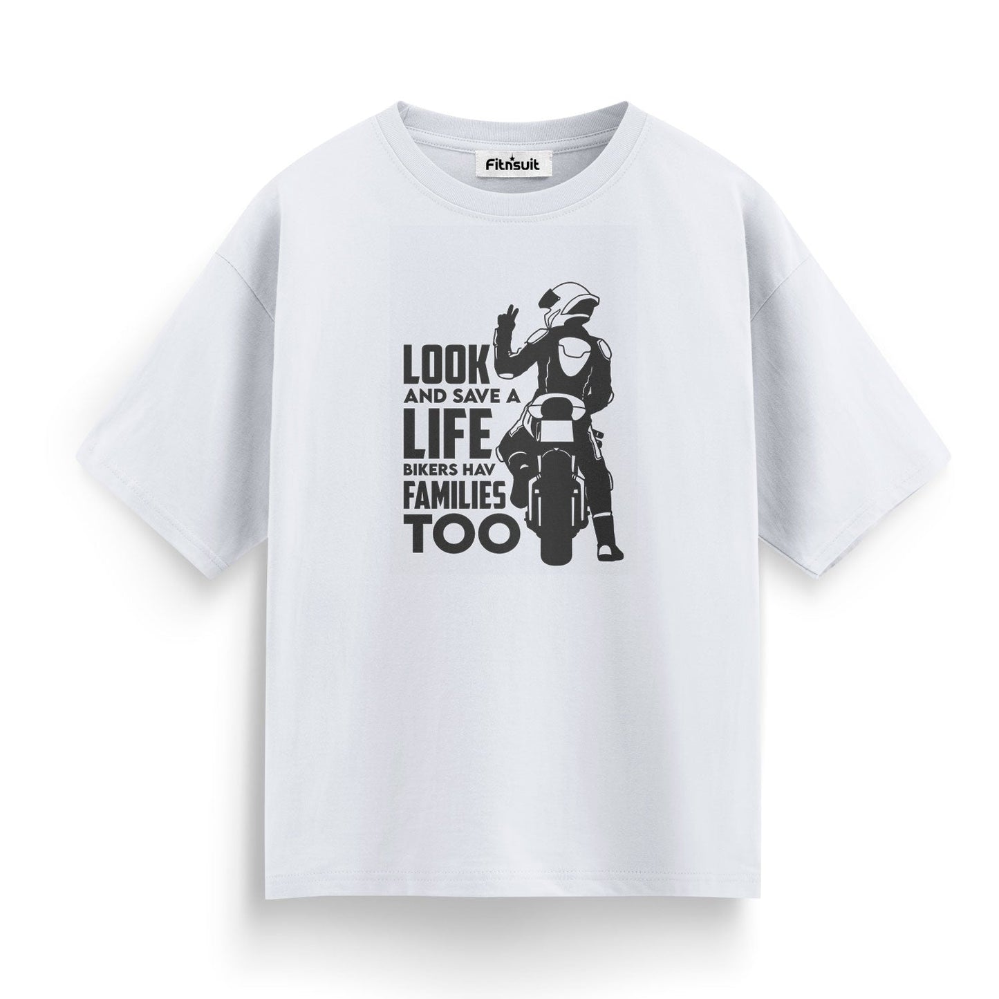 Look Save Bikers Have Families Too Motorcycle Safety T shirt