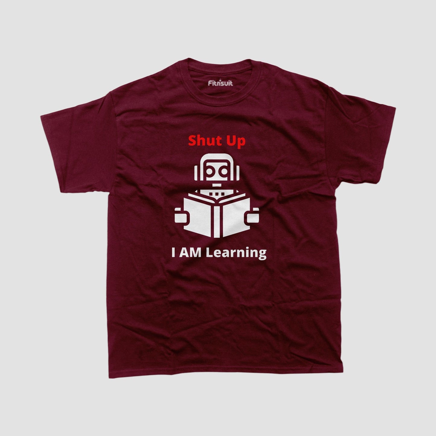 Shut up I am learning funny Programmer Typography Unisex Premium T-shirt