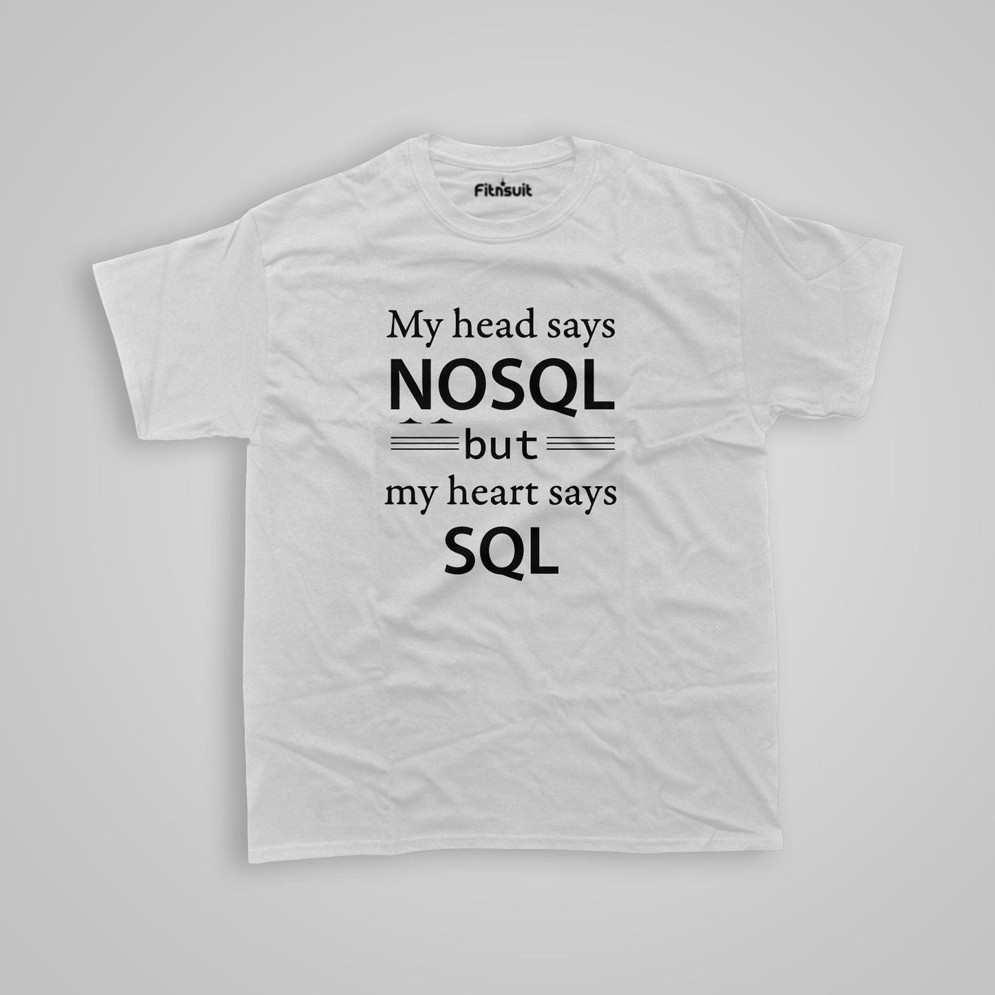 My head says no sql but my heart says sql funny Programmer Typography Unisex Premium T-shirt