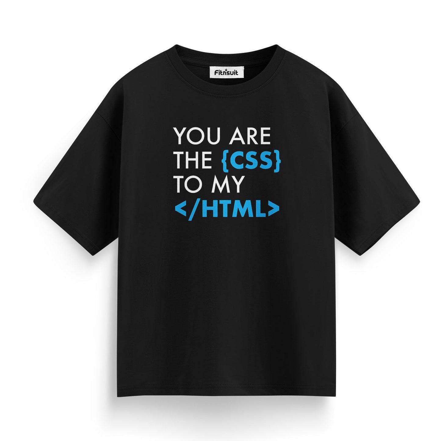 You are the css to my html funny Programmer quote Unisex Premium T-shirt