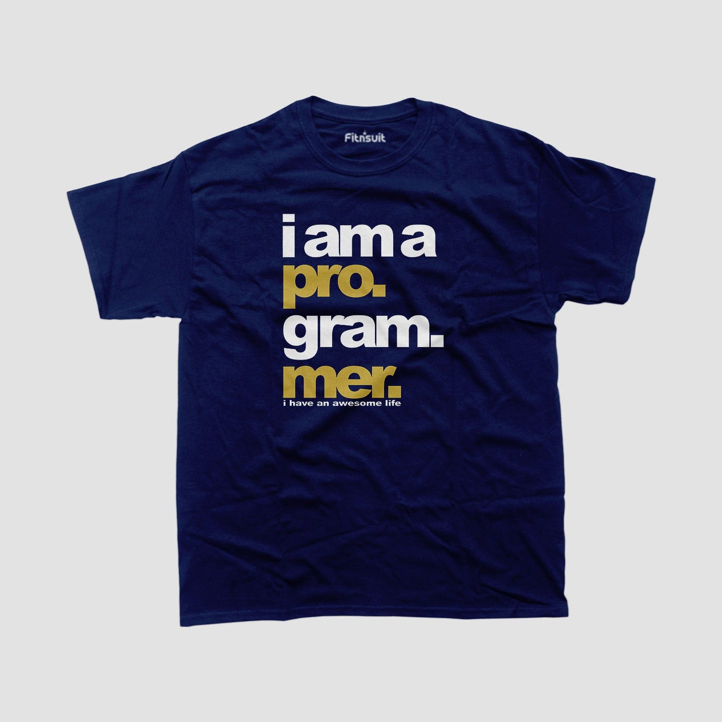 I am a programmer I have an awesome life Programmer Unisex Premium T-shirt