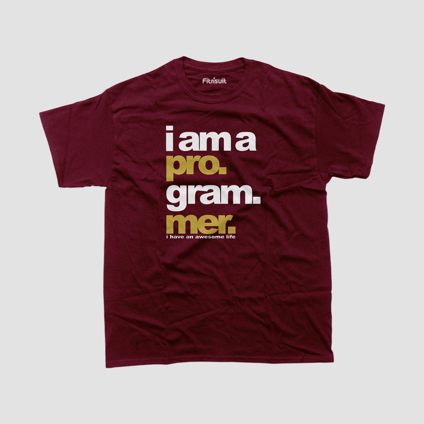 I am a programmer I have an awesome life Programmer Unisex Premium T-shirt
