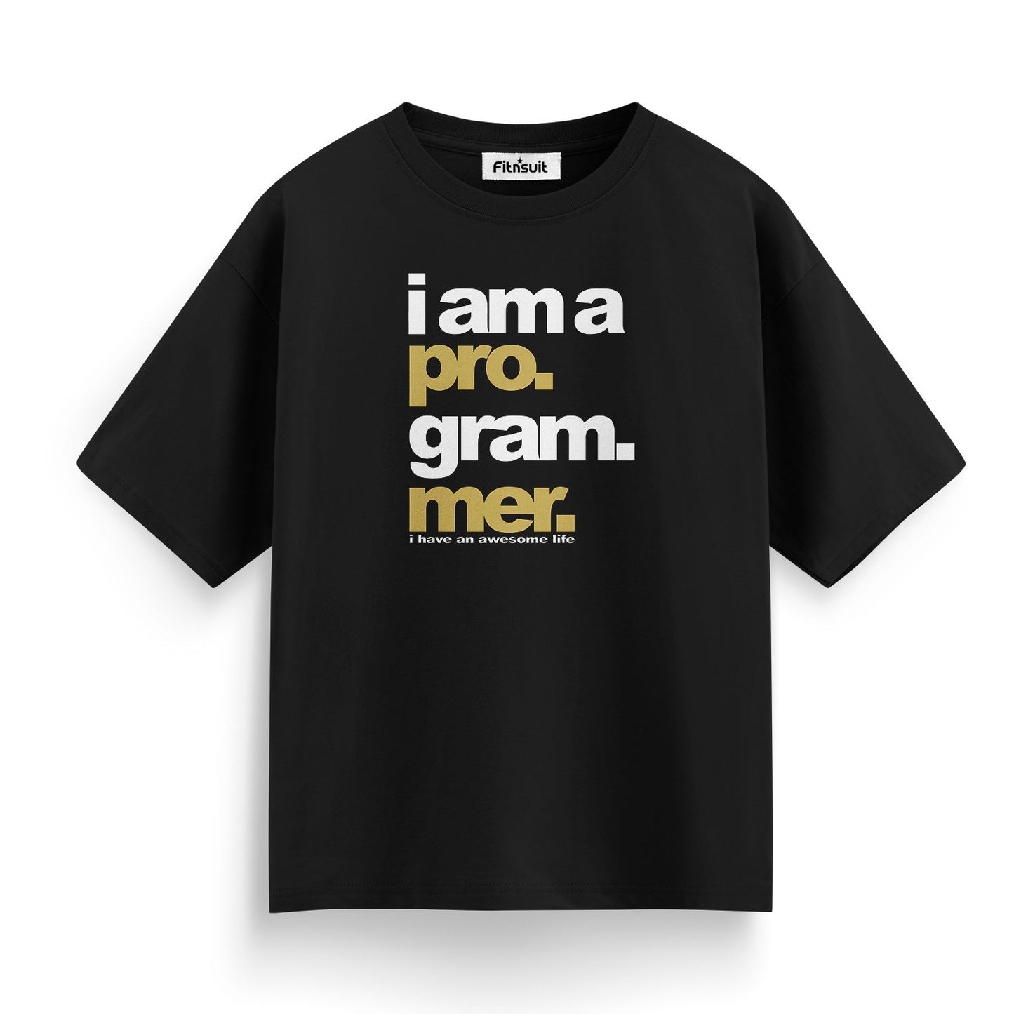 I am a programmer I have an awesome life Programmer Unisex Premium T-shirt