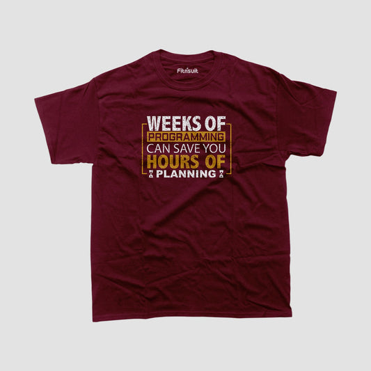 Weeks of programming can save you hours of planning, Coding, Programming Unisex Premium T-shirt