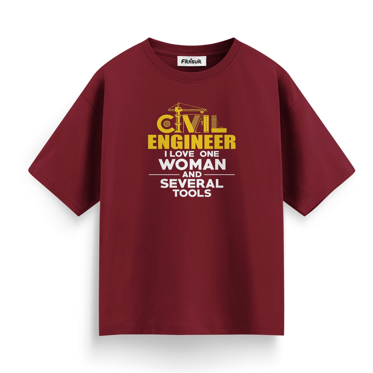 Civil Engineer I Love One Woman And Several Tools T shirt