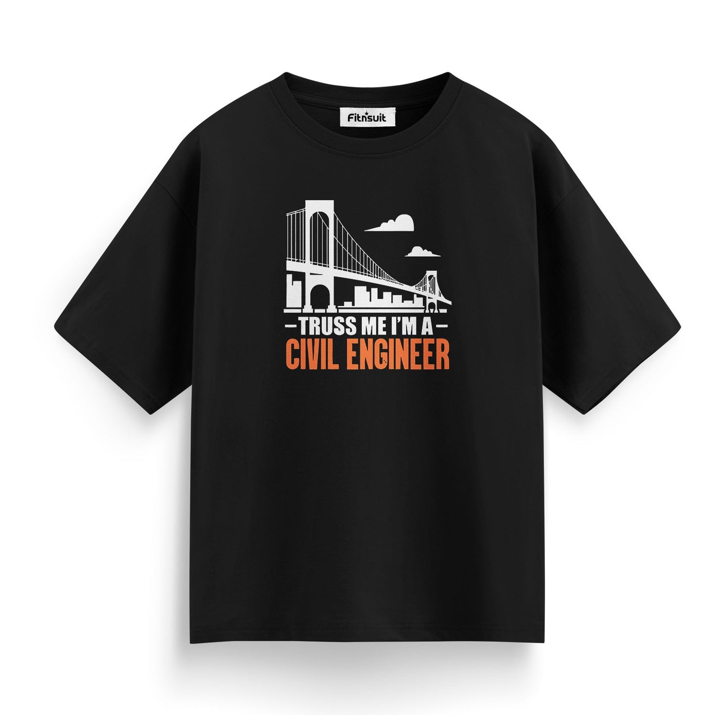 Truss Me I’m A Civil Engineer T shirt