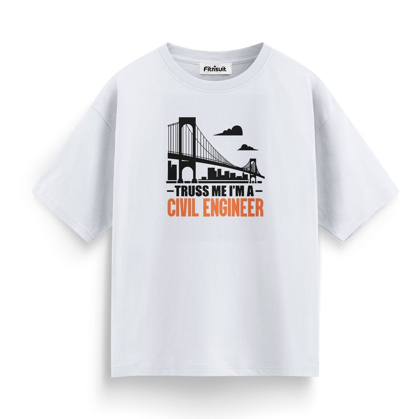 Truss Me I’m A Civil Engineer T shirt