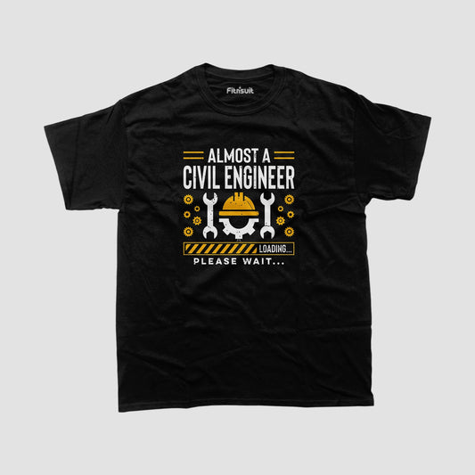 Almost A Civil Engineer Loading Please Wait T shirt