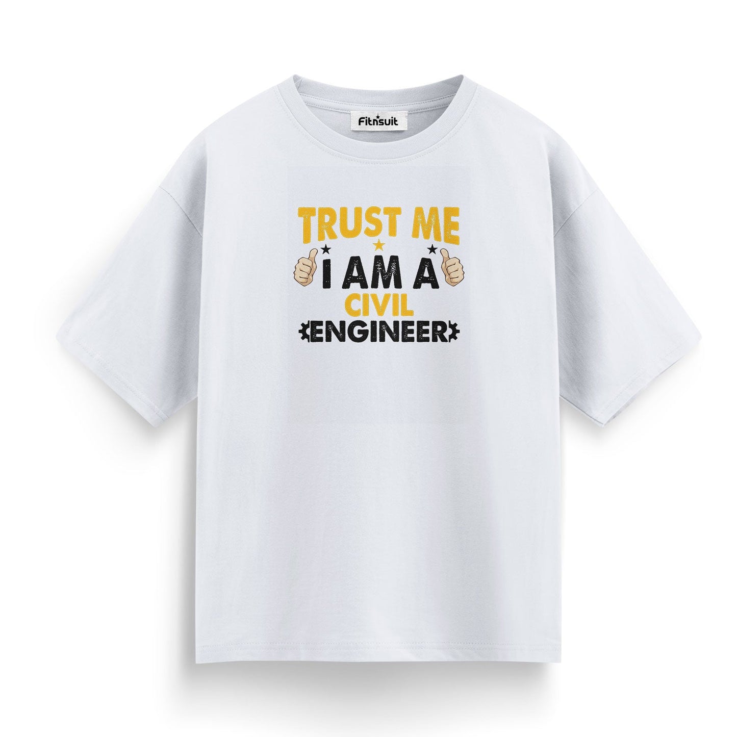 Trust Me I Am A Civil Engineer T shirt