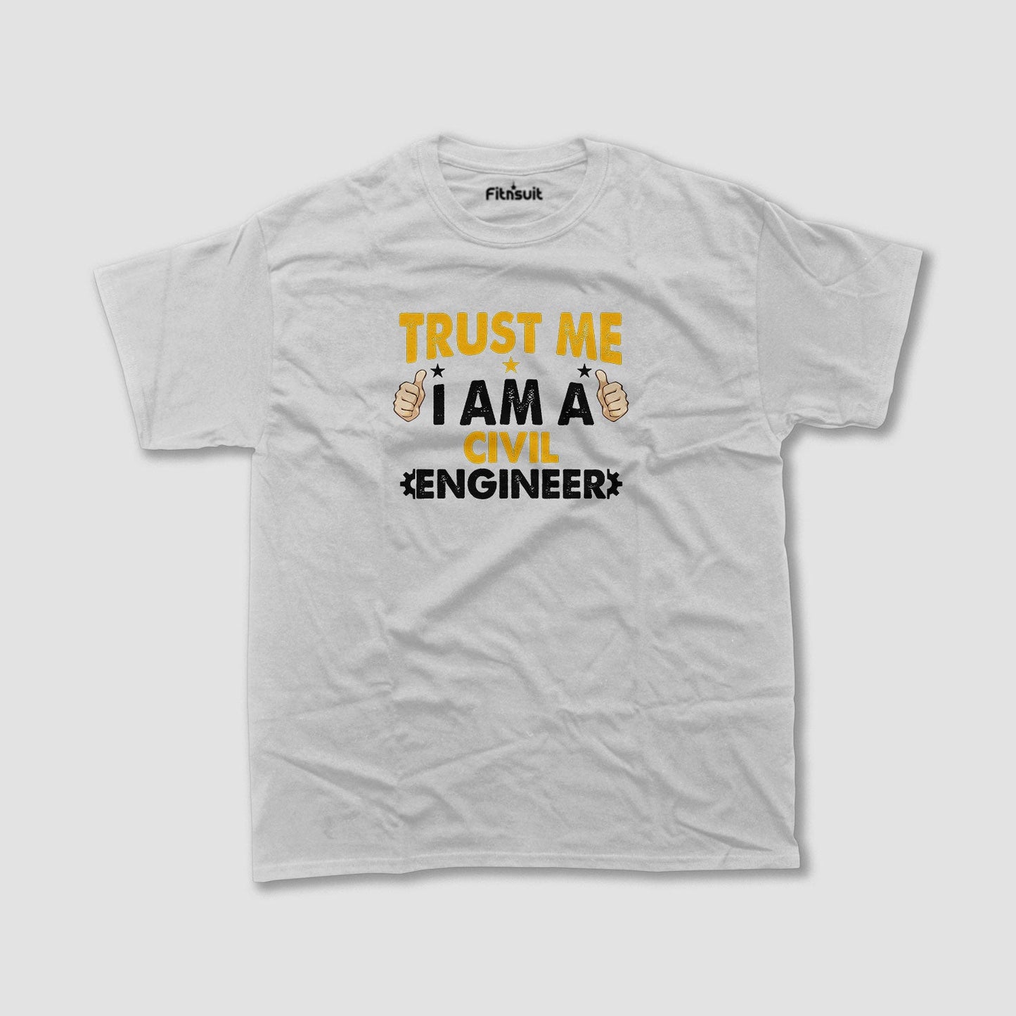 Trust Me I Am A Civil Engineer T shirt