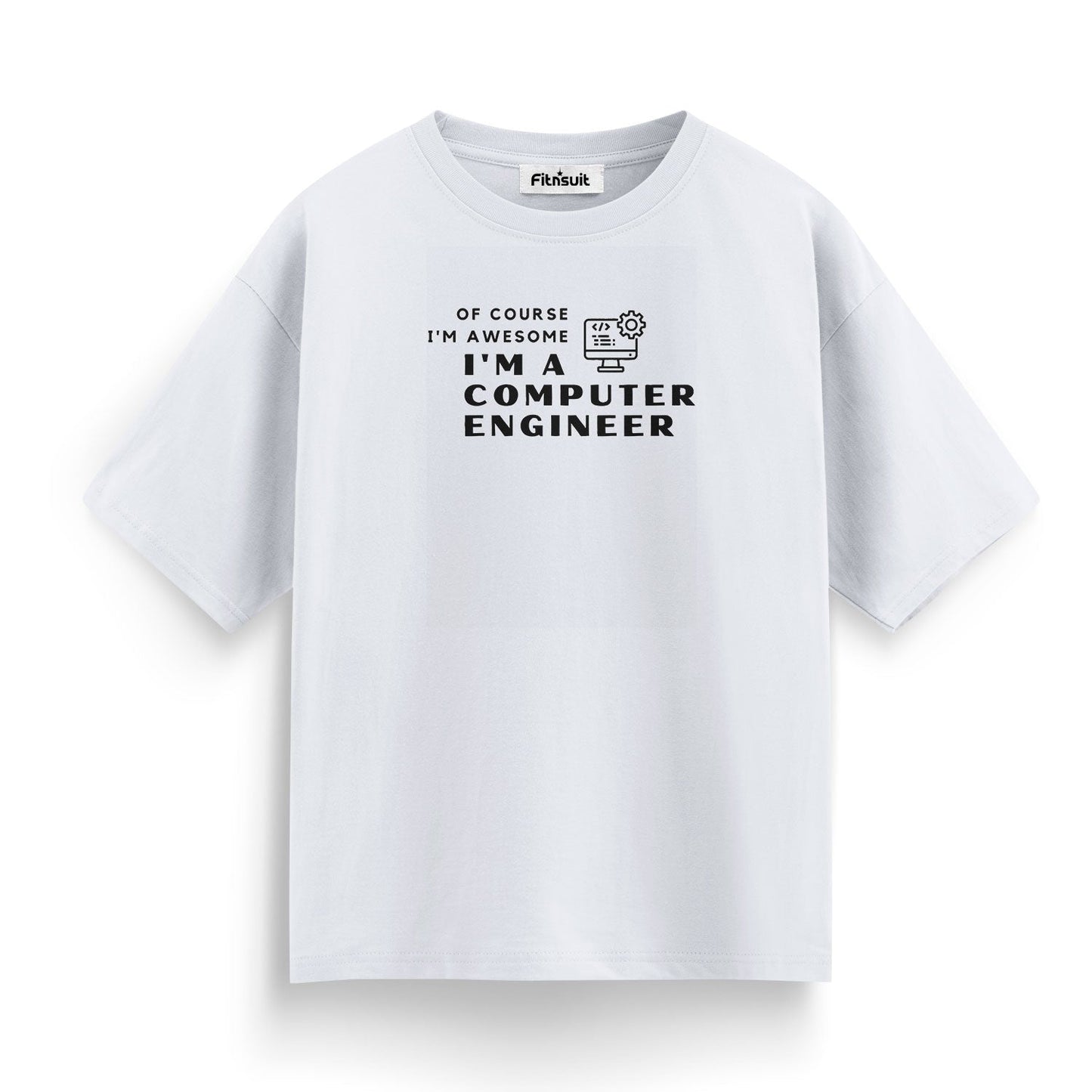 Of Course I’m Awesome I’m A Computer Engineer CSE Engineer T shirt