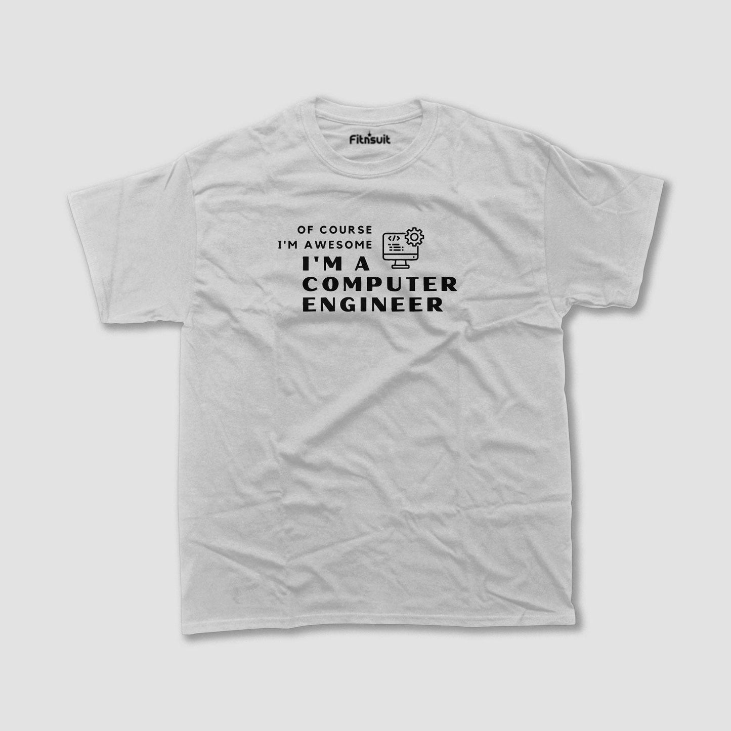 Of Course I’m Awesome I’m A Computer Engineer CSE Engineer T shirt