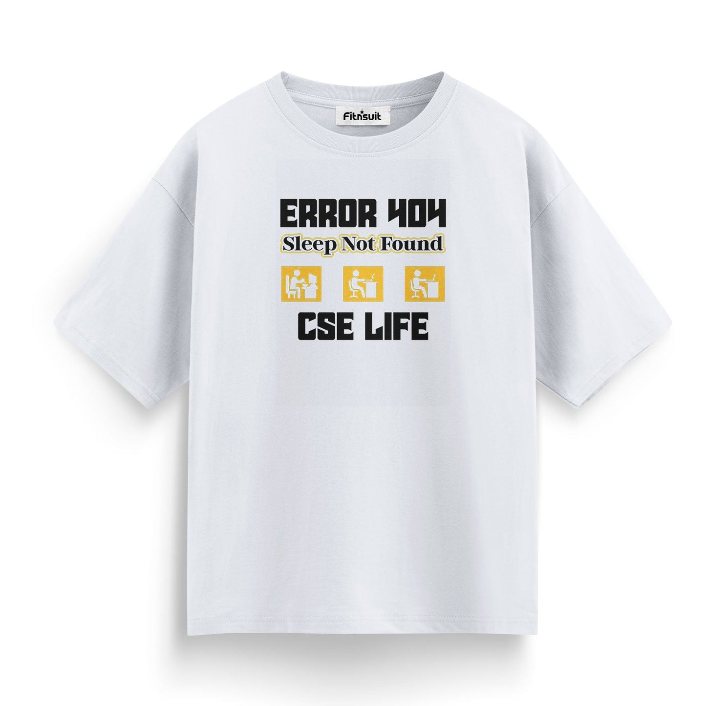 Error 404 Sleep Not Found CSE Life T shirt