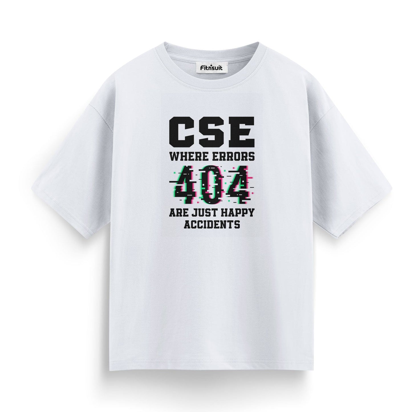 CSE 404 Errors Are Happy Accidents T shirt