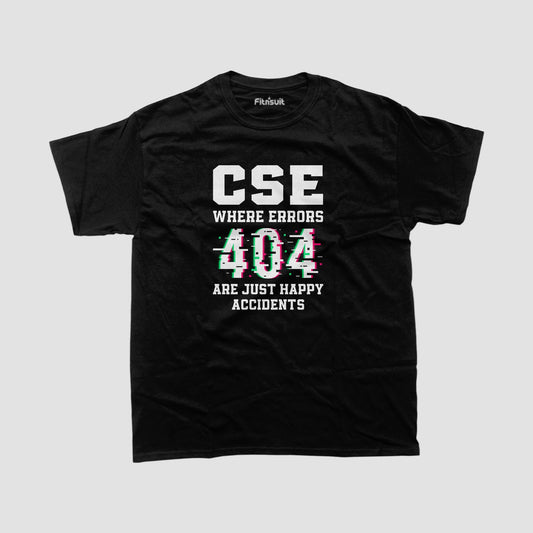 CSE 404 Errors Are Happy Accidents T shirt