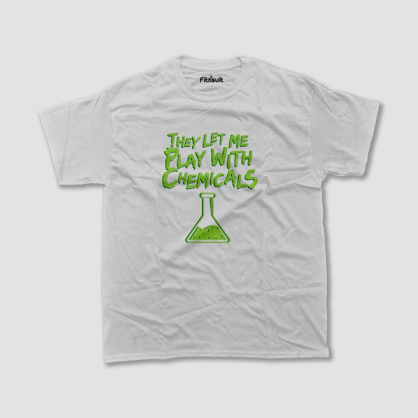 They Let Me Play With Chemicals ScienChemical Engineer Fun T Shirt